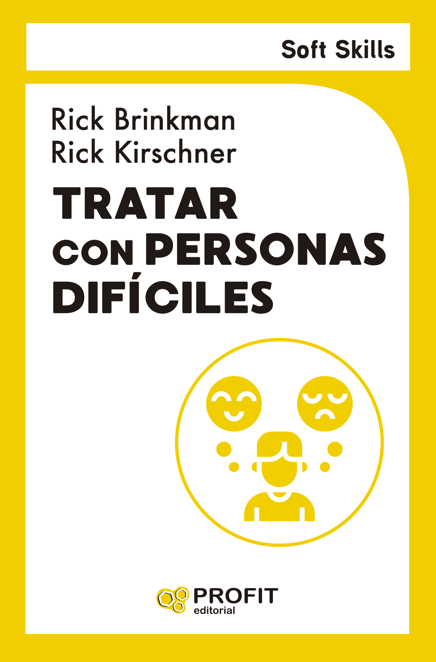 Tratar Con Personas Difíciles. Soft Skills